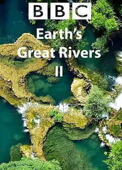 地球壮观河流之旅第二季
