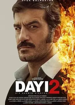 Dayı: Bir Adamın Hikayesi 2